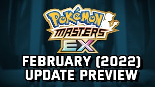 February 2022 Update Preview | Pokemon Masters EX Datamines| ポケマス