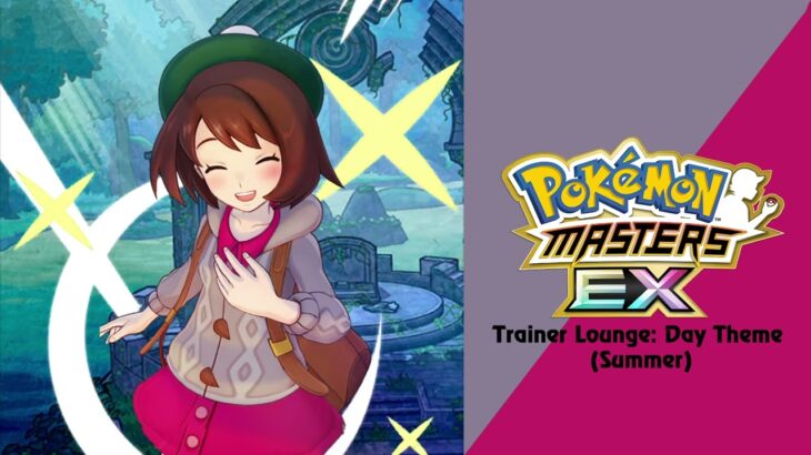 🎼 Trainer Lounge: Day Theme (Summer) (Pokémon Masters EX) HQ 🎼
